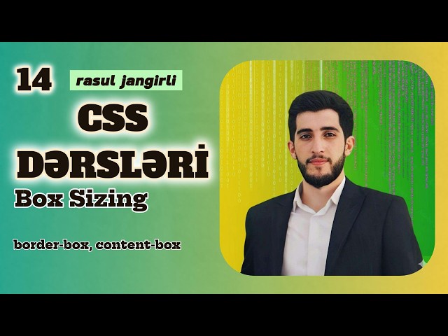 Box Sizing | CSS DƏRSLƏRİ - #14