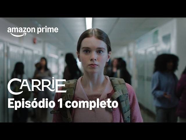 Carrie, a Estranha | Episódio 1: Primeiro Período | Prime Video