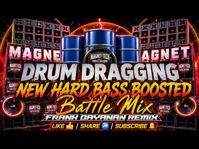 Drum Dragging New Hard Bass Boosted Battle Mix - Frank Cayanan Remix FCR Sound Trap Music Production
