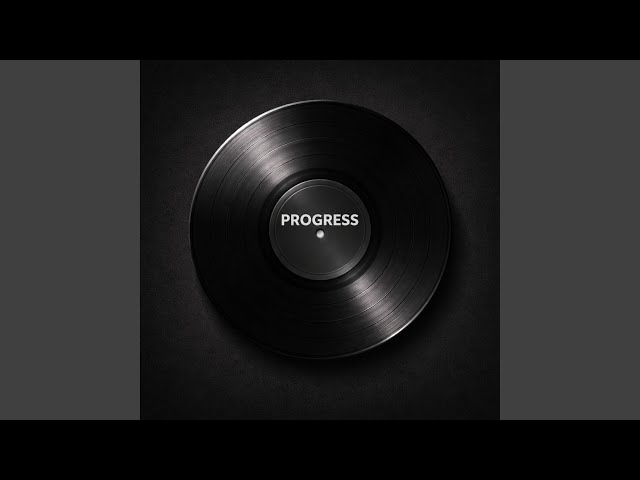 Progress