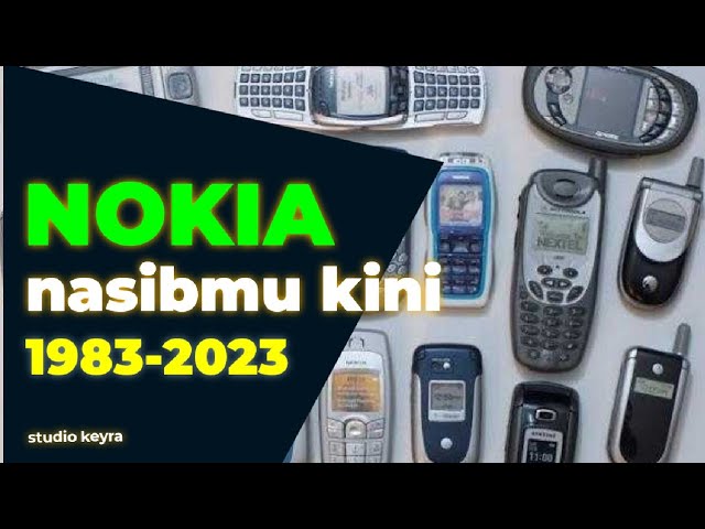NOKIA EVOLUTION | NOKIA DARI MASA KE MASA | MENGENANG MASA KEJAYAAN NOKIA