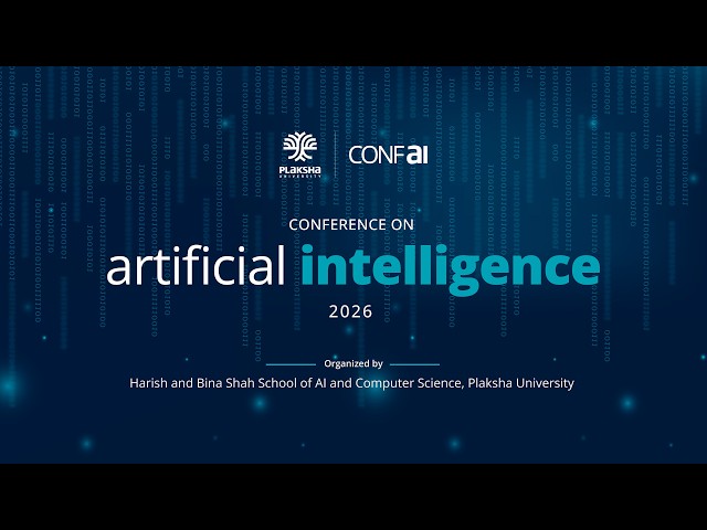 ConfAI 2026 | Harish and Bina Shah School of AI and Computer Science at Plaksha University