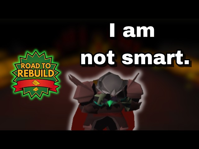 [OSRS] Road to Rebuild - #61 THIS IS NOT GOOD