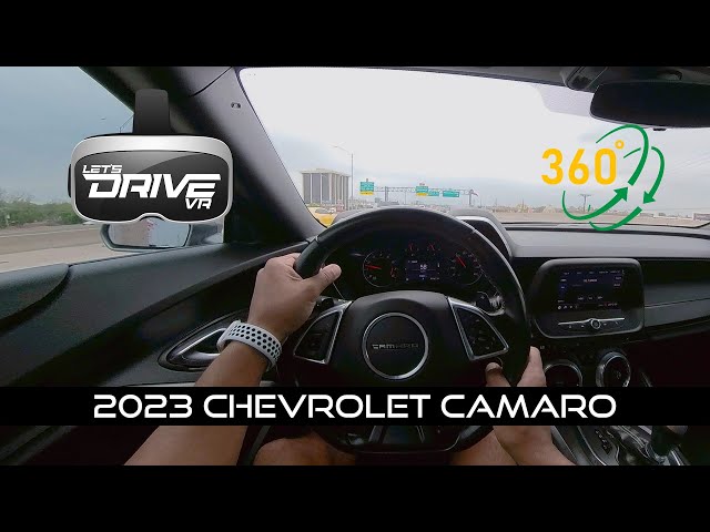 2023 Chevy Camaro ZL1 -  Let’s Drive VR - 360 View First Person Driving