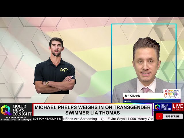 Michael Phelps Weighs In On Transgender Swimmer Lia Thomas | Queer News Tonight