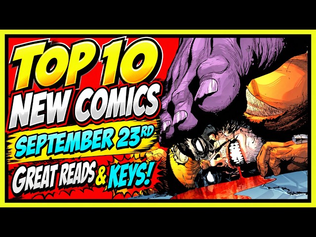 THIS Is a GOOD Week for Comics! 🔥 Top 10 NEW COMICS | September 23rd NCBD