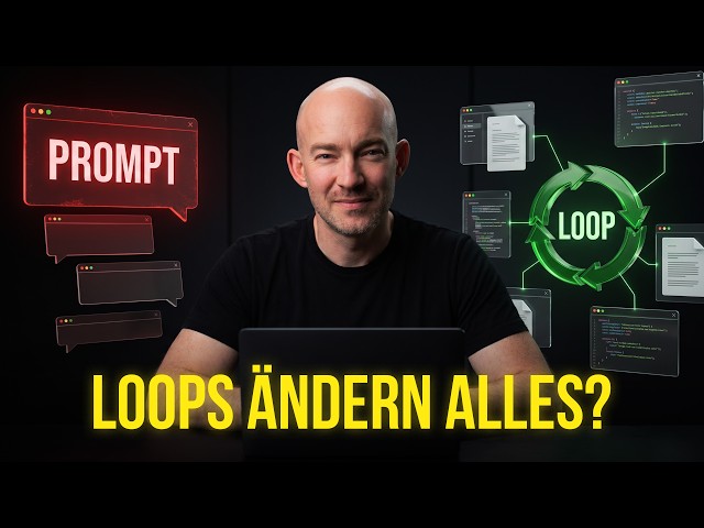 LOOPS statt PROMPTS? SO arbeiten deine Agents richtig! 🤖