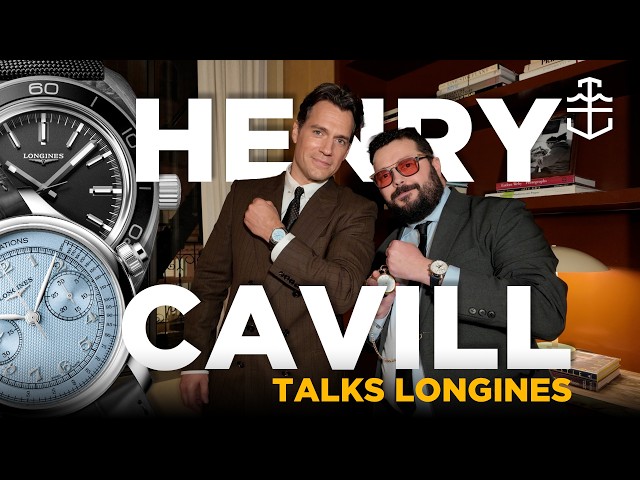 Henry Cavill on Longines and his ultimate 3-watch collection