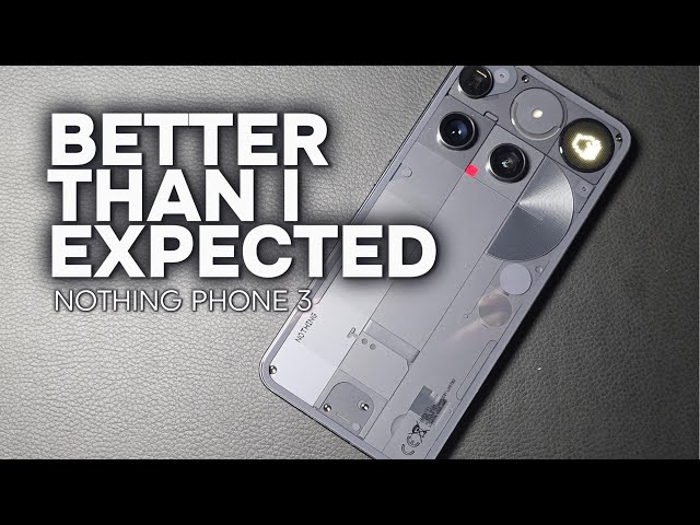 Nothing Phone 3… Way Better Than I Expected!