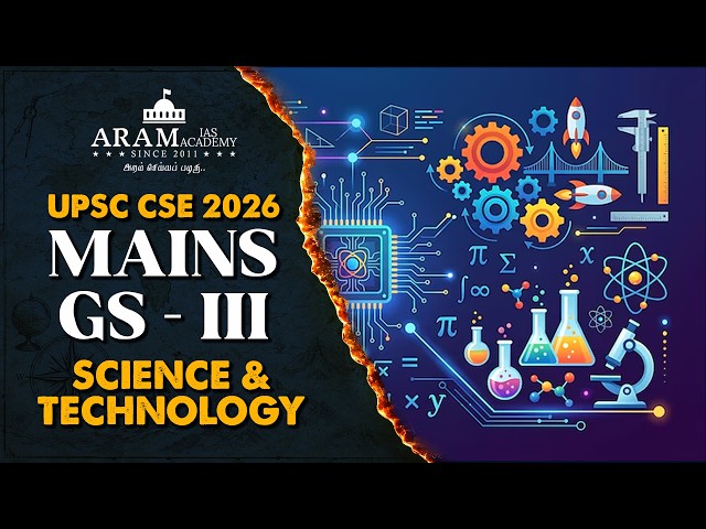 UPSC CSE 2026 GS MAINS ANALYSIS PAPER - III - SCIENCE AND TECHNOLOGY #aram #gspaper3
