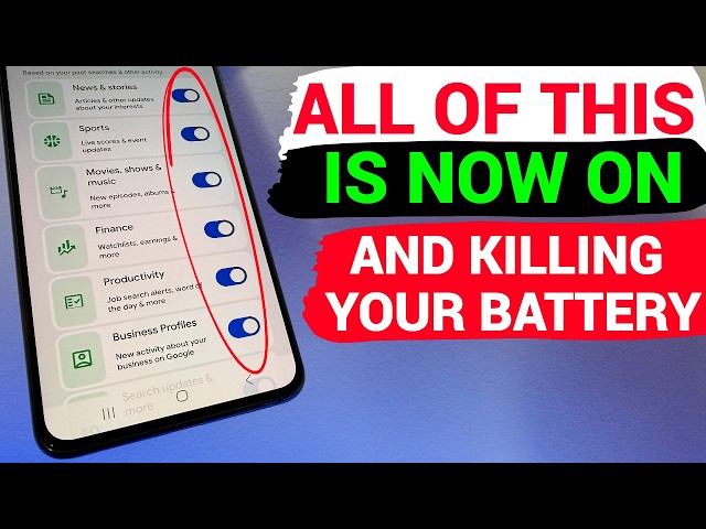 Google Turned On All This on Your Phone — It’s Killing Your Battery! Turn It Off!