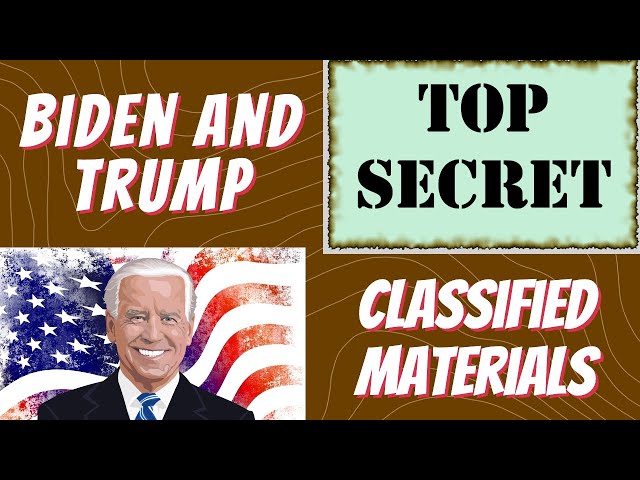 Classified Documents: How and Who Can Declassify Them - Investigations Underway