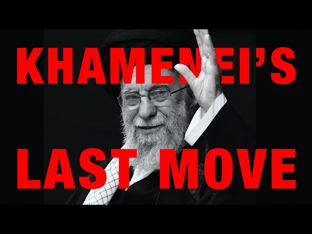 Khamenei's Last Move