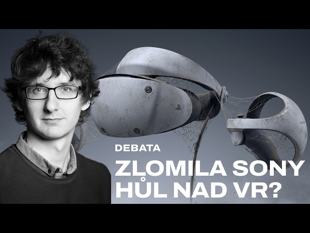 Debata s Honzou Modrákem o PlayStation VR2. Zlomila už Sony nad virtuální realitou hůl?