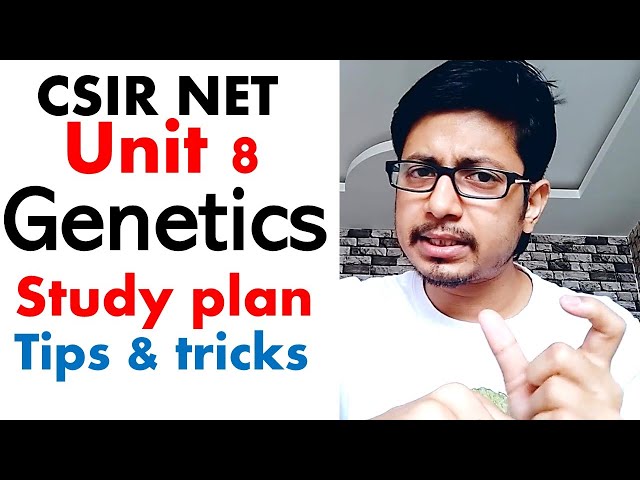 CSIR NET life science unit 8 | CSIR NET study plan for syllabus unit 8 | CSIR NET genetics tips