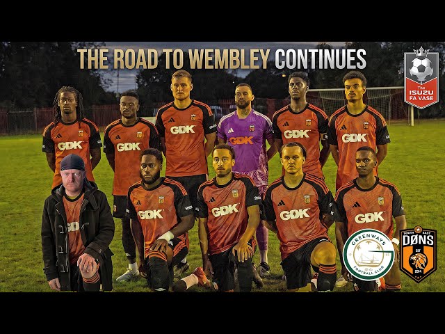 FA VASE | THE ROAD TO WEMBLEY CONTINUES! 🏆 | SE DØNS vs GREENWAYS