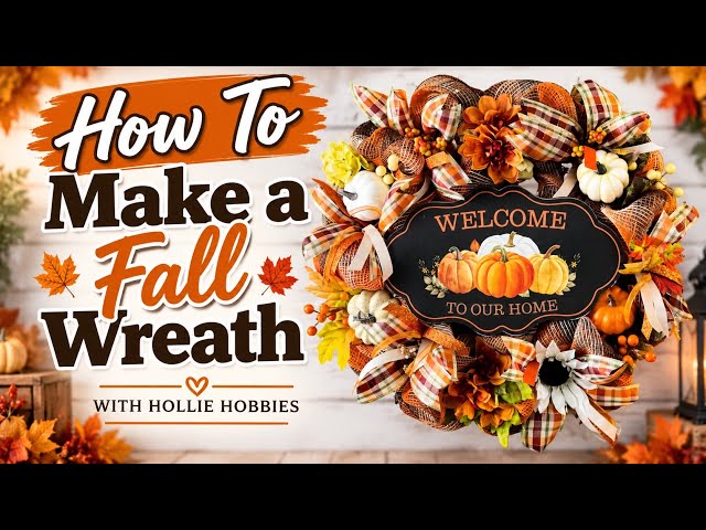 Fall Wreaths/ How To Make Wreaths for Front Door/ Fall Wreath Ideas/ Fall Wreath Making/ DIY Fall