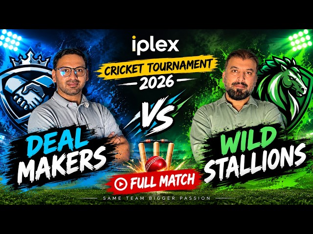 Deal Makers vs Wild Stallions 🏏 | iPlex Cricket Tournament 2026 | Match Highlights