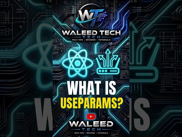 What is useParams in react-router-dom | Waleed Tech