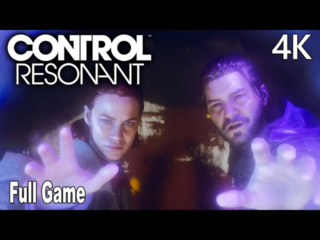 CONTROL Resonant Full Gameplay Walkthrough | FULL GAME 4K No Commentary