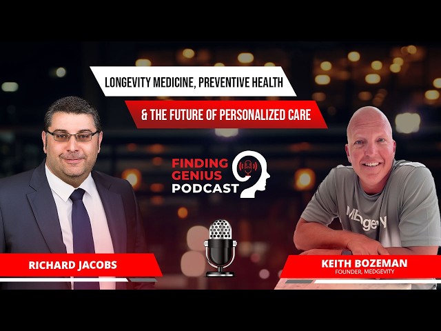 Keith Bozeman On Longevity Medicine, Preventive Health & The Future Of Personalized Care