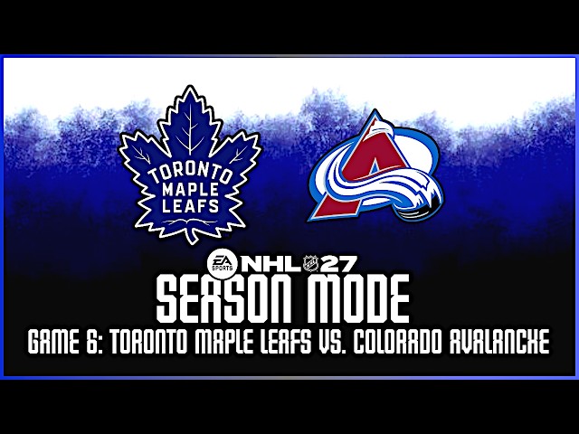 "Toronto Maple Leafs at Colorado Avalanche" - NHL 27 Sesason Mode |  No-Commentary Gameplay - Game 6