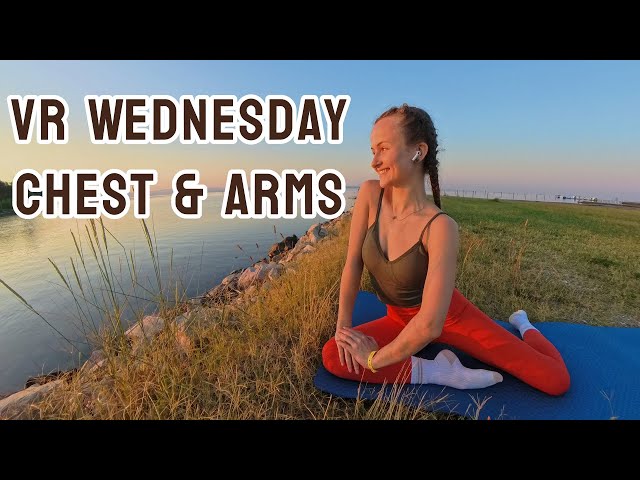 VR WEDNESDAY: Chest & Arms Virtual Reality (VR) Workout – Upper-Body Sculpt 360° |MORNING PERSON|