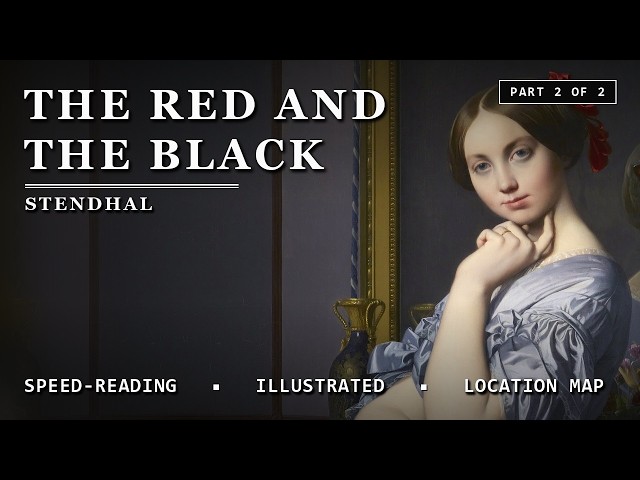 The Red and the Black - Stendhal (Illustrated Audiobook) Part 2 of 2