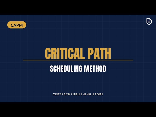 Critical Path Method Explained Step by Step (CAPM 2026)