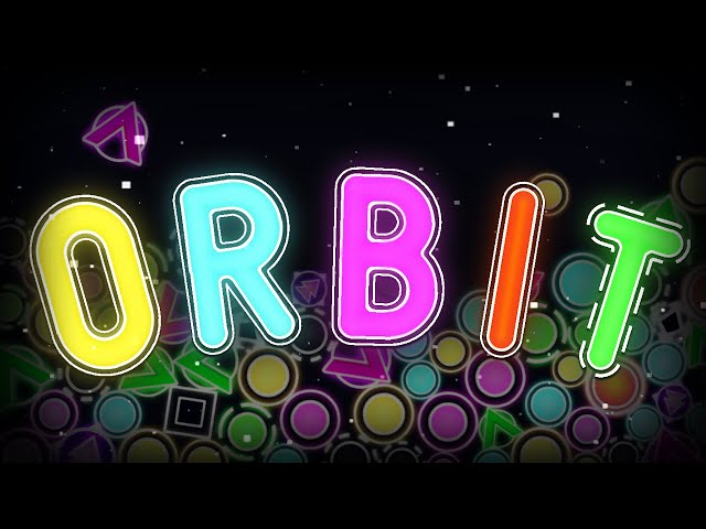 ORBIT - Full Level Showcase