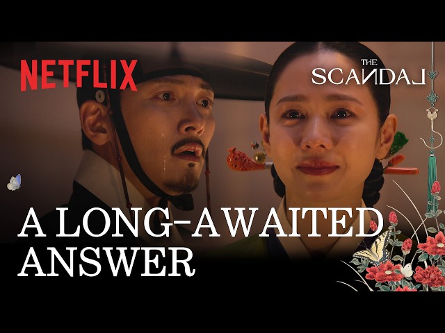 Will you leave with me? | The Scandal | Netflix [ENG SUB]