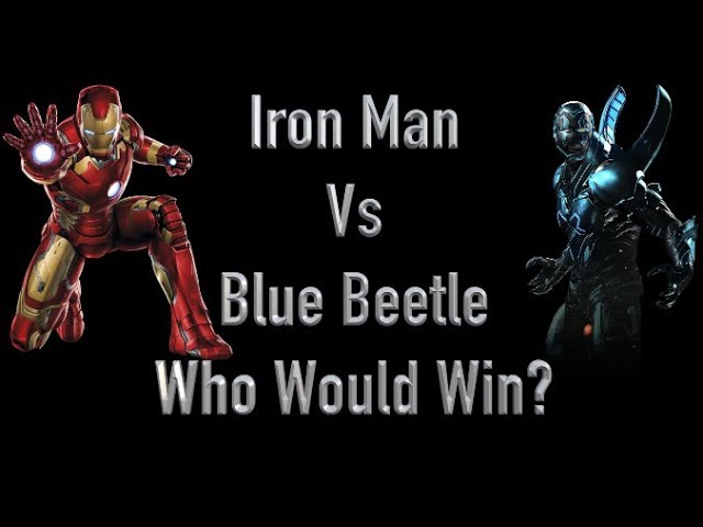 Iron Man Vs Blue Beetle Who Would Win?