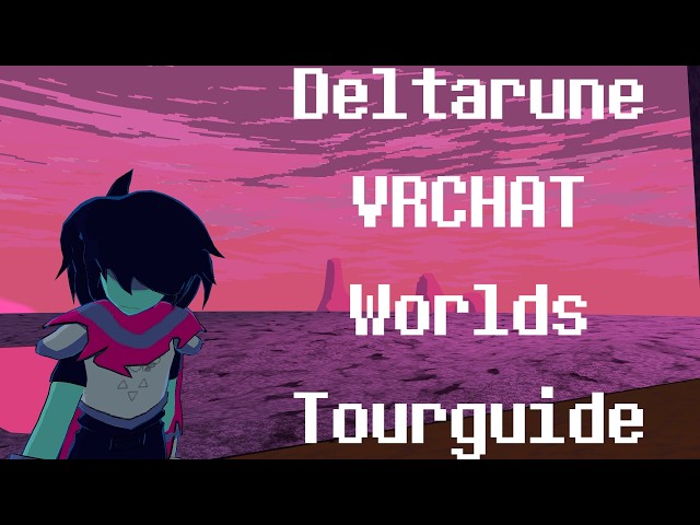 VRCHAT Tourguide | Deltarune Chapter 5