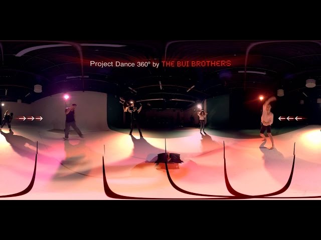 Virtual Reality Project Dance 360º by The Bui Brothers #360Video