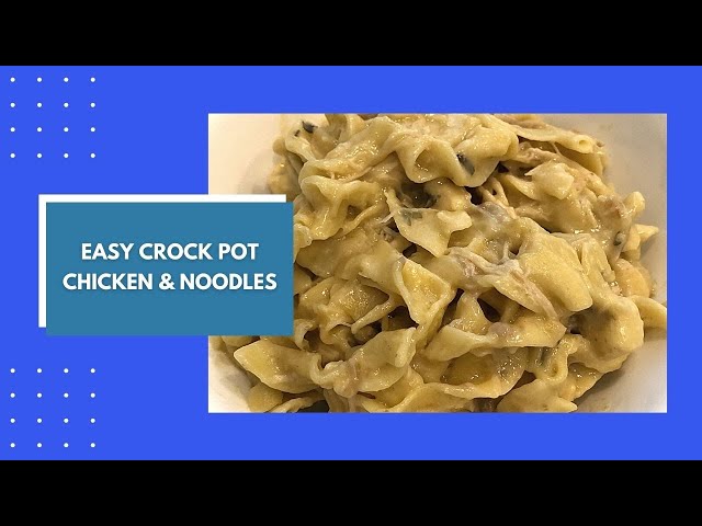 Crock Pot Chicken & Noodles | Easy Comfort Food | Crock Pot Recipes