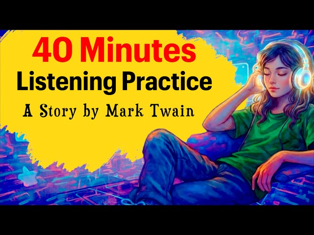 Learn English with Podcast | English Story for Listening Practice | Mark Twain | EASY English