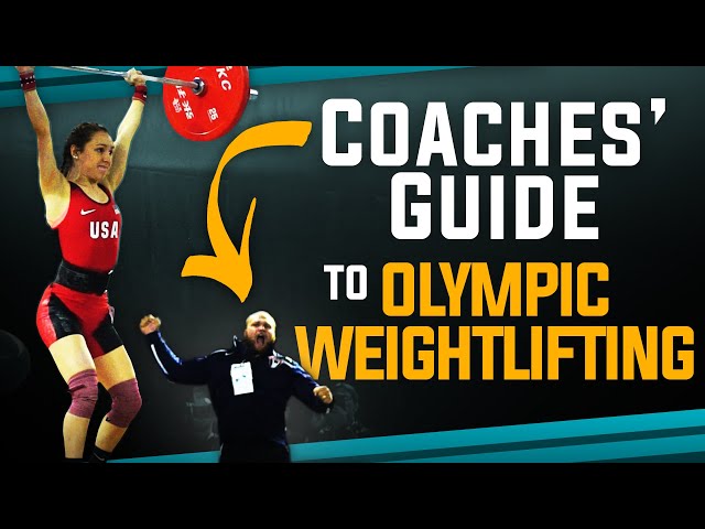 Coaches' Guide To Olympic Weightlifting