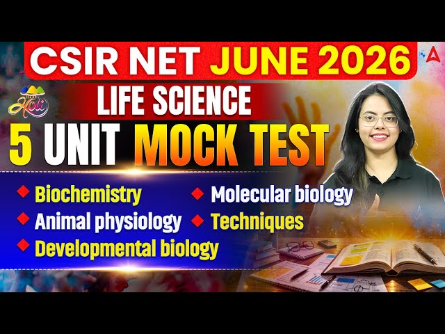 CSIR NET Life Science | CSIR NET Life Science All 5 Units Mock Test By Aashita Mam