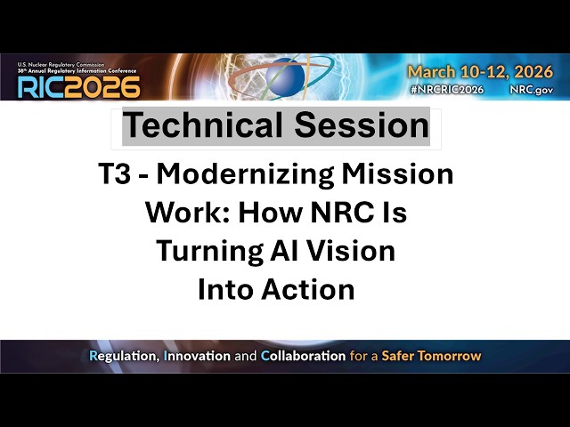 T3 - Modernizing Mission Work: How NRC is Turning AI Vision Into Action
