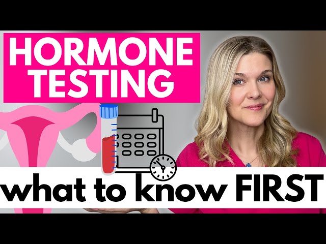 What Hormones to Test and When | FSH, LH, Estradiol, AMH, and More