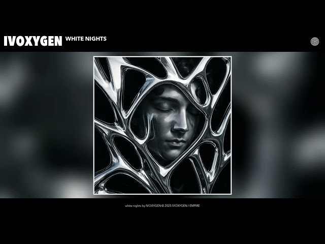 IVOXYGEN - white nights (Official Audio)