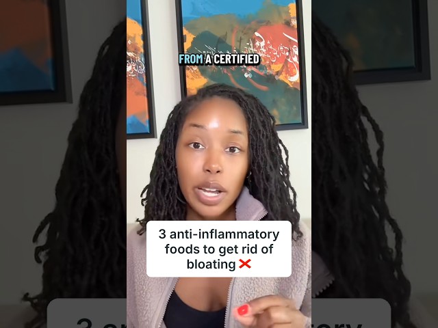 Foods to eat to reduce inflammation and bloating ✅