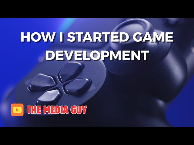 How I Started Game Dev