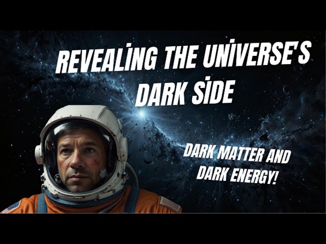What is Dark Matter? What is Dark Energy? Find Out Now!