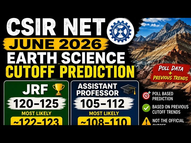 CSIR NET June 2026 Earth Science Cutoff Prediction | JRF & Assistant Professor (LS)