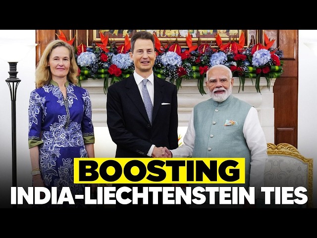 LIVE: PM Modi holds a meeting with H.S.H. Hereditary Prince Alois of Liechtenstein