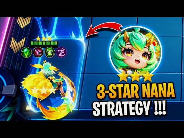 3 Star Nana Best Late Game Strategy 😎 !! Magic Chess Go Go.