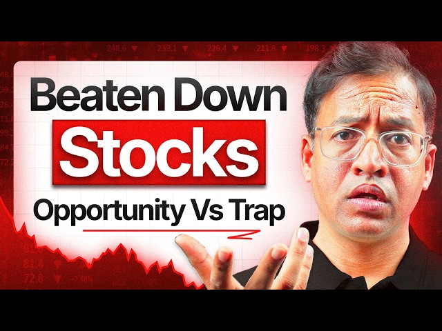 A Lot of Stocks Have Crashed: How to Spot Opportunities vs Traps | Rahul Jain