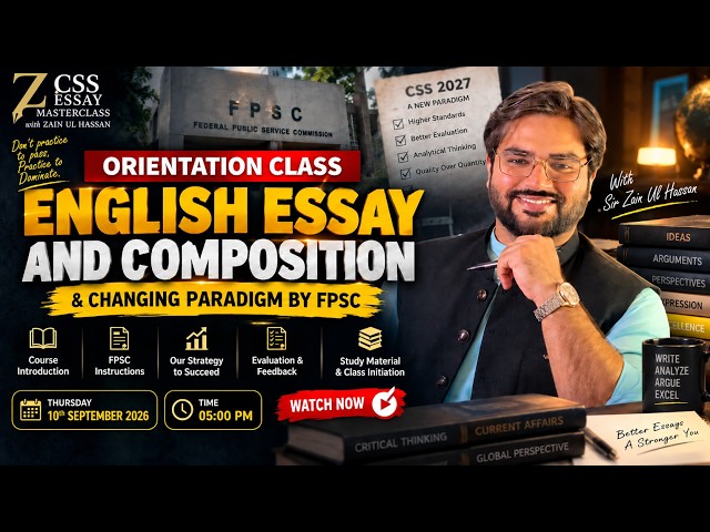 Final Chance To Ace CSS 2027 English Essay & Composition| Orientation Class| 🙌✨🎥