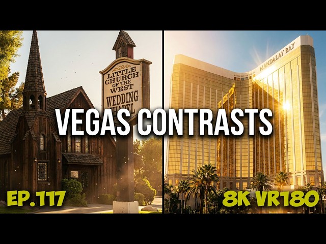 Ep.117 Las Vegas: Little Church of the West to Mandalay Bay History & Luxury Walk 8K VR180 3D